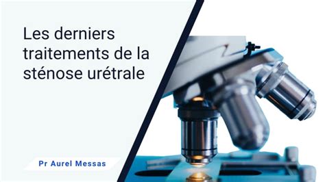 méat urétral|Sténose urétrale: Symptômes, Diagnostic & Traitements